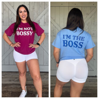 IM NOT BOSSY IM THE BOSS