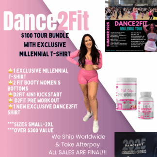 Dance2Fit $100 Tour Bundle WITH Exclusive Millennial T-Shirt